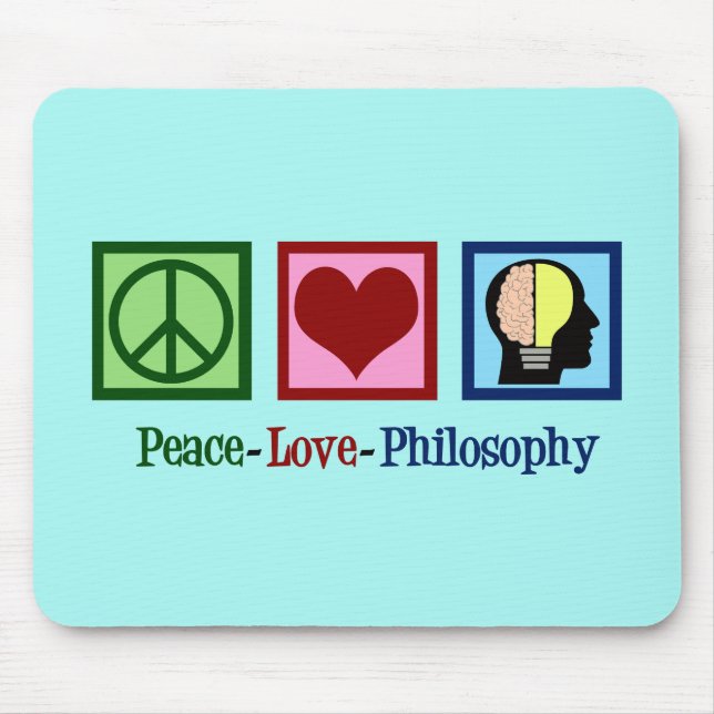 Peace Love Philosophy Mouse Pad (Front)