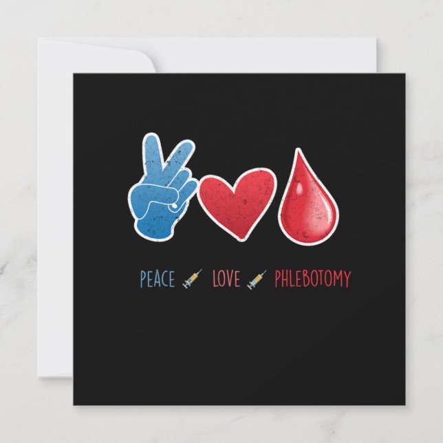 Peace Love Phlebotomy Blood Phlebotomist Gift Invitation (Front)