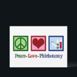 Peace Love Phlebotomy Cute Phlebotomist Card<br><div class="desc">A cute phlebotomist Christmas or holiday card. Peace Love Phlebotomy cards.</div>