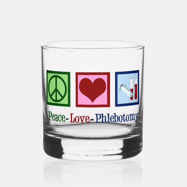 Peace Love Phlebotomy Cute Phlebotomist Whiskey Glass (Front)