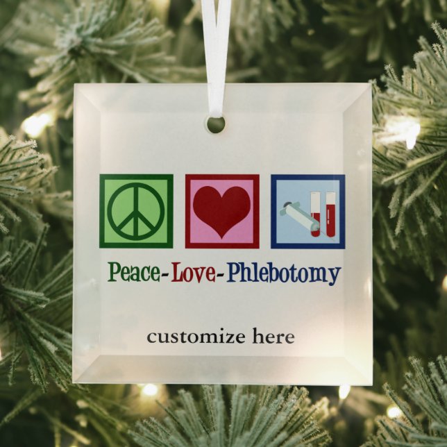 Peace Love Phlebotomy Personalised Christmas Glass Tree Decoration (Insitu)