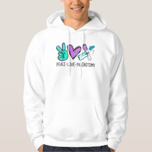 Peace love Phlebotomy Phlebotomist Tech Technician Hoodie