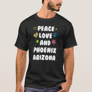 Peace Love Phoenix Arizona Patriotic Az Patriotism T-Shirt