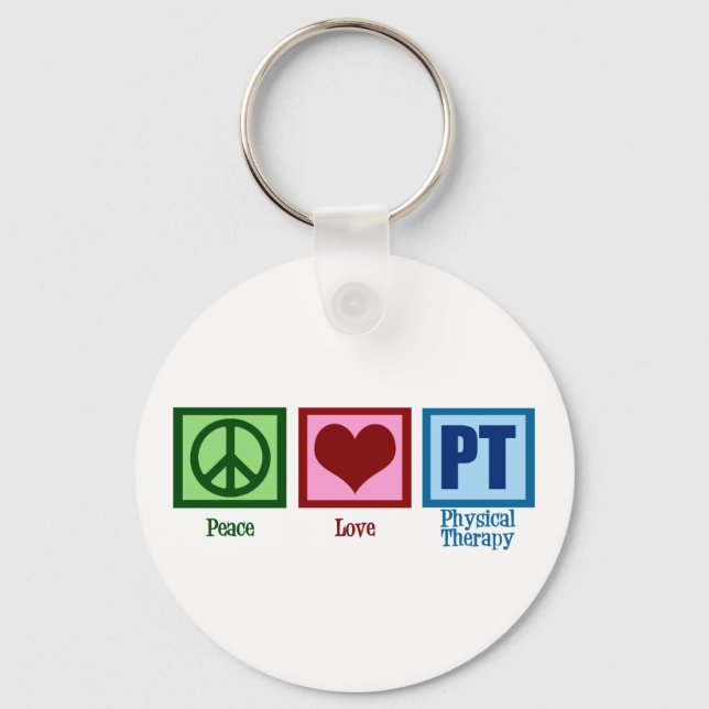 Peace Love Physical Therapist Key Ring (Front)