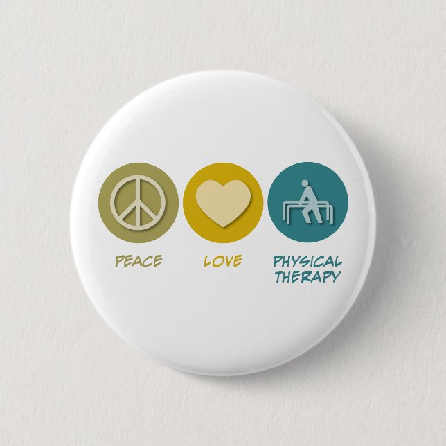 Peace Love Physical Therapy 6 Cm Round Badge (Front)