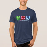 Peace Love Physical Therapy Cool PT Tri-Blend Shirt<br><div class="desc">A peace sign,  heart,  and the letters PT for a physical therapist on a cool t-shirt. Peace Love Physical Therapy tri-blend tee.</div>