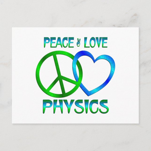 Peace Love PHYSICS Postcard (Front)