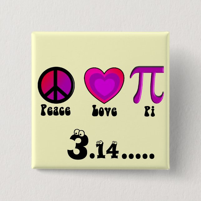 Peace Love Pi Day 15 Cm Square Badge (Front)