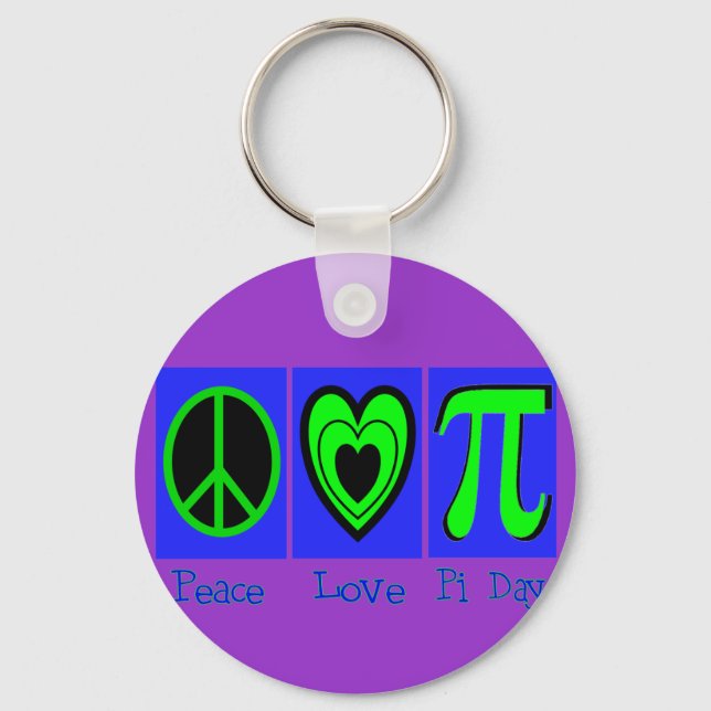 Peace Love Pi Day Key Ring (Front)
