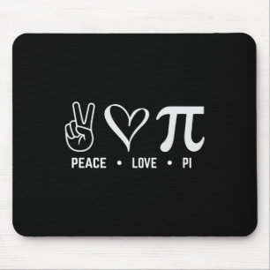 Peace Love Pi Day Math Lover Mouse Pad