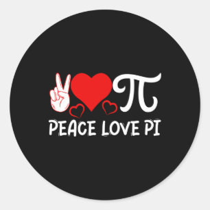 Peace Love Pi I Pi Symbol I Pi  Classic Round Sticker
