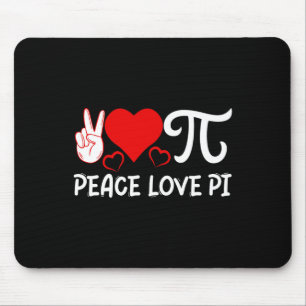 Peace Love Pi I Pi Symbol I Pi Mouse Pad