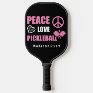 Peace Love Pickle Ball Fun Saying Name Pickleball Paddle