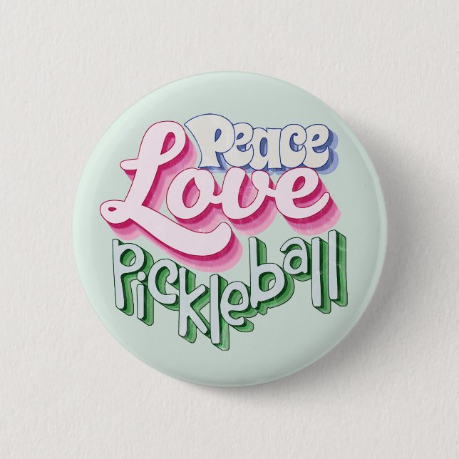 Peace Love Pickleball 6 Cm Round Badge (Front)