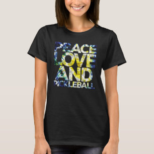 Peace Love Pickleball   Pickleball Player Fan Quot T-Shirt
