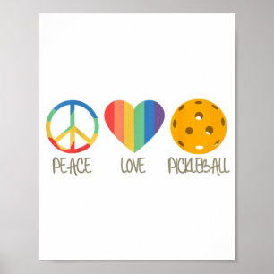 Peace Love Pickleball  Poster