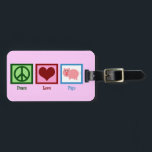 Peace Love Pigs Luggage Tag<br><div class="desc">This pretty pig lover gift features a cute peace sign,  heart,  and adorable pink pig with a curly tail. Oink! Peace Love Pigs,  a fun farm animal gift.</div>