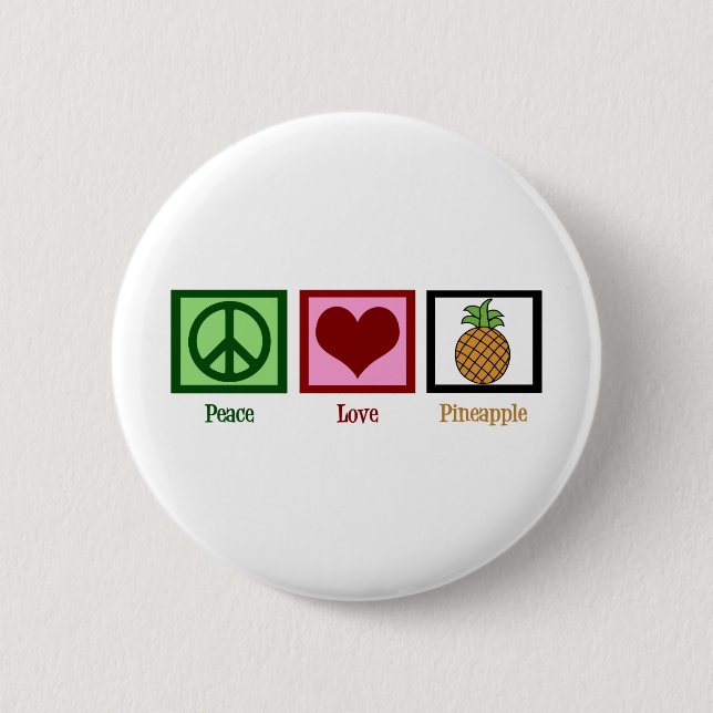 Peace Love Pineapple 6 Cm Round Badge (Front)