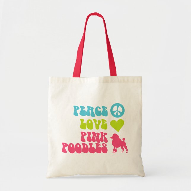 Peace Love Pink Poodles bag, choose style, colour Tote Bag (Front)