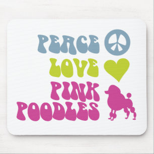 Peace Love Pink Poodles mousepad
