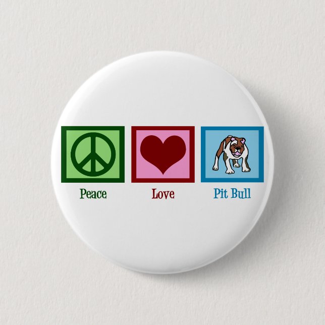 Peace Love Pit Bull 6 Cm Round Badge (Front)