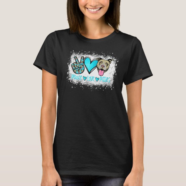 Peace Love Pitties Pitbull  Pet Owner Fur Mama Dog T-Shirt (Front)