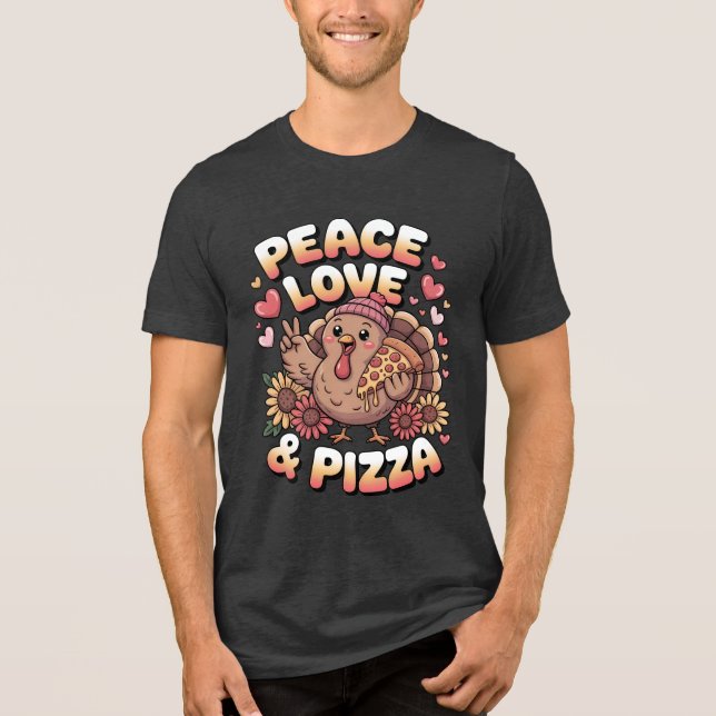 Peace Love & Pizza - Funny Thanksgiving Humour Tri-Blend Shirt (Front)