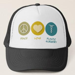 Peace Love Plastic Surgery Trucker Hat