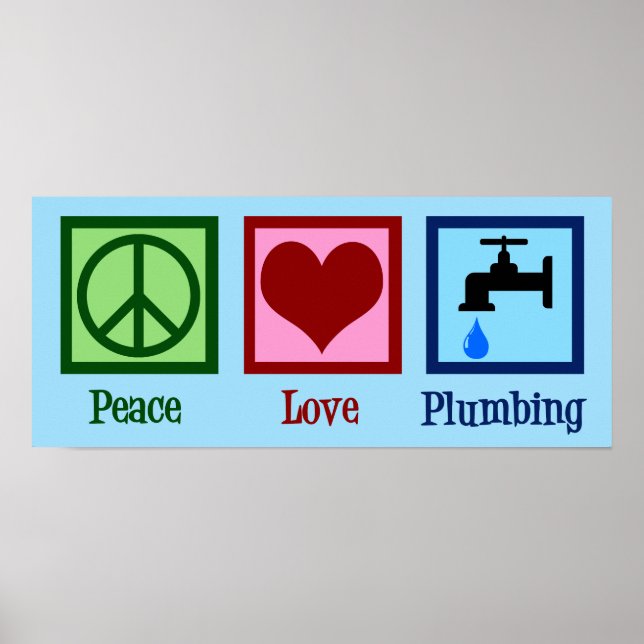 Peace Love Plumbing Poster (Front)