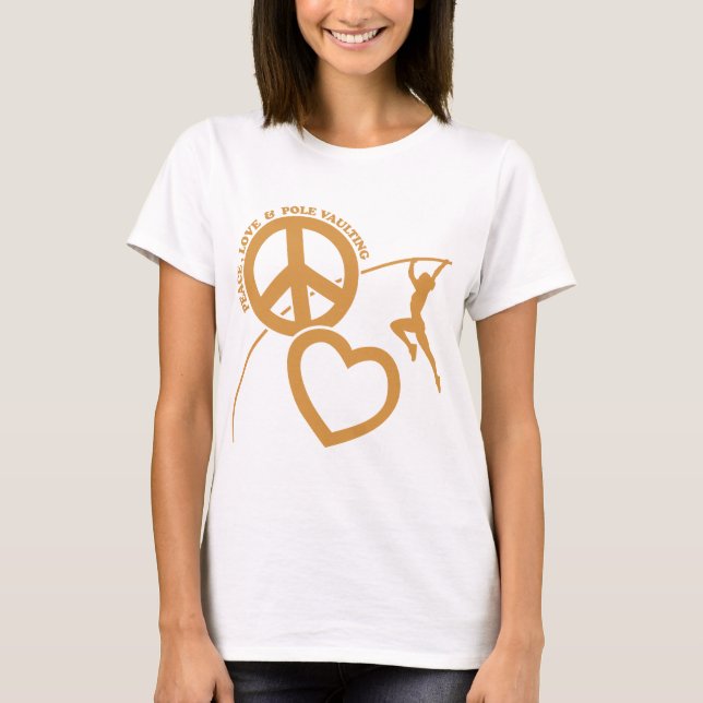 PEACE-LOVE-POLE VAULTING T-Shirt (Front)