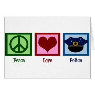 Peace Love Police Card