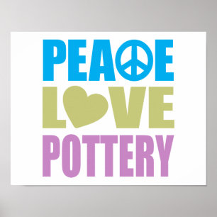 Peace Love Pottery Poster