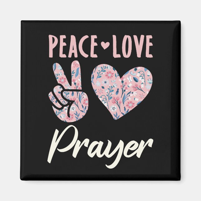 Peace Love Prayer Magnet (Front)