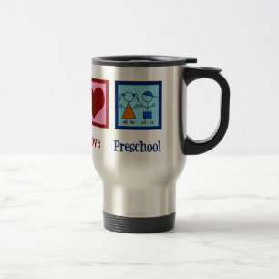 Peace Love Preschool Teacher Travel Mug