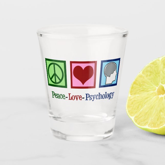 Peace Love Psychology Shot Glass (Front)