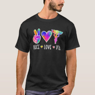 Peace Love PTA Physical Therapy Assistant T-Shirt