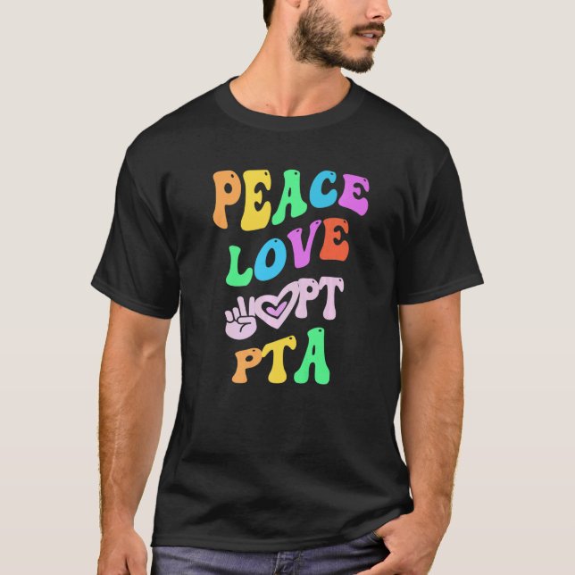 PEACE LOVE PTA Retro Parent Teacher Association Gr T-Shirt (Front)