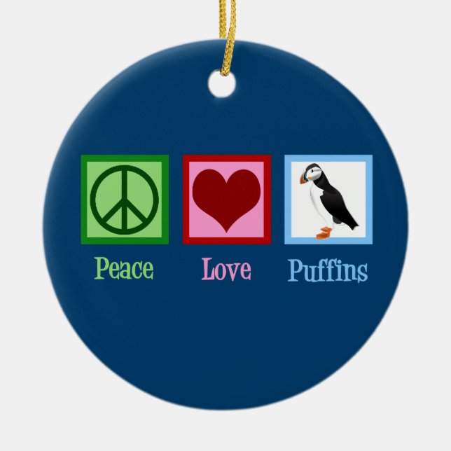 Peace Love Puffins Ceramic Ornament (Front)