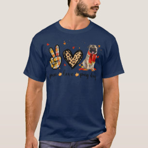 Peace Love Pug Dog Scarf Leopard Fall Autumn Thank T-Shirt