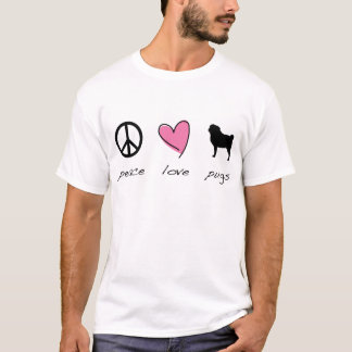 Peace + Love + Pugs T-Shirt