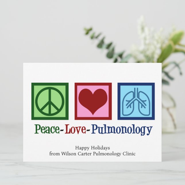 Peace Love Pulmonology Customisable Pulmonologist Holiday Card (Standing Front)