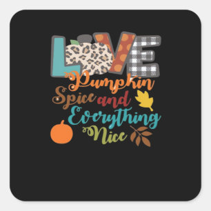 Peace Love Pumpkin - Love Spice And Everything Nic Square Sticker