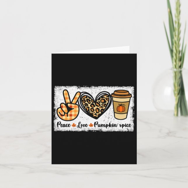 Peace Love Pumpkin Spice  Card (Front)