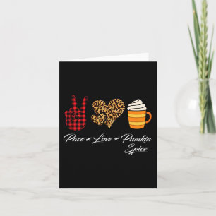 Peace Love Pumpkin Spice Fall Thanksgiving Hallowe Card