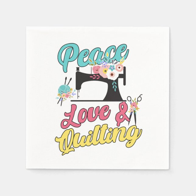 Peace Love Quilt Quilting Crafting Sewing Machine  Napkin (Front)