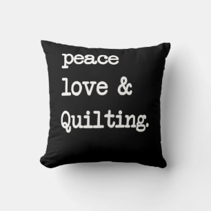 Peace Love & Quilting Crochet Sewing Gift Cushion