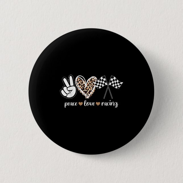 Peace Love Racing  6 Cm Round Badge (Front)