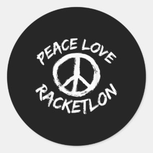 Peace Love Racketlon Saying Design Racketlon Playe Classic Round Sticker
