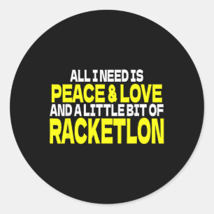 Peace Love Racketlon Saying Design Racketlon Playe Classic Round Sticker