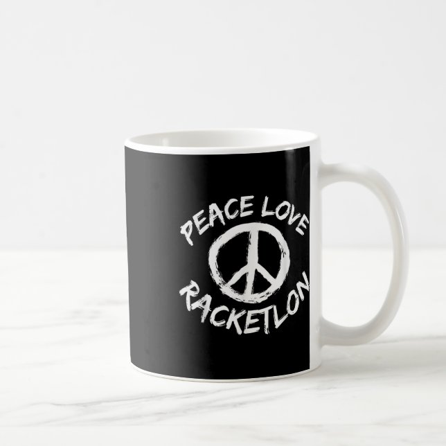 Peace Love Racketlon Saying Design Racketlon Playe Coffee Mug (Right)